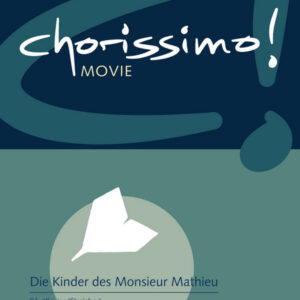 Chorpartitur Chorissimo Band 1 Die Kinder des Monsieur Mathieu