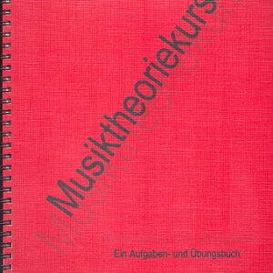 Arbeitsbuch Musiktheorie Kurs