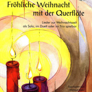 Weihnachtsliederbuch Fröhliche Weihnacht mit der Querflöte