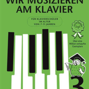 Klavierschule Wir musizieren am Klavier Band 3