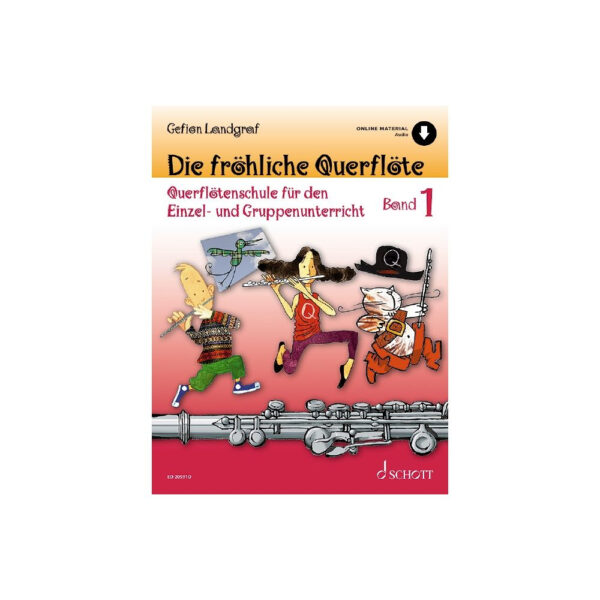 Schule für Querflöte Die fröhliche Querflöte 1