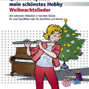 Sammelband für Querflöte Querflöte spielen - mein schönstes Hobby -...