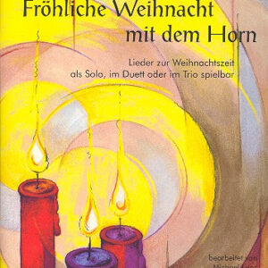 Weihnachtsliederbuch Horn Fröhliche Weihnacht mit dem Horn