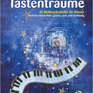 Weihnachtsliederbuch für Klavier Weihnachtliche Tastenträume