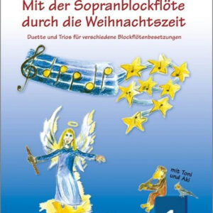 Spielbuch für Sopranblockflöte Von Ton zu Ton - Mit der Sopranblock...