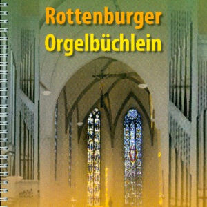 Spielband für Orgel Rottenburger Orgelbüchlein