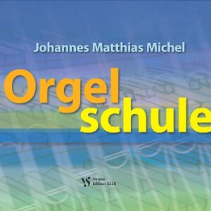 Schule für Orgel Orgelschule