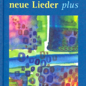 Liederbuch Wo wir dich loben wachsen: neue Lieder plus