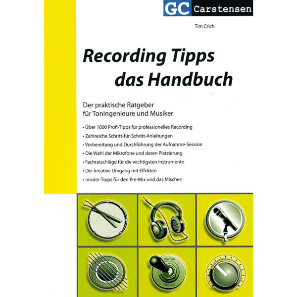 Carstensen Recording Tipps - das Handbuch Technisches Buch