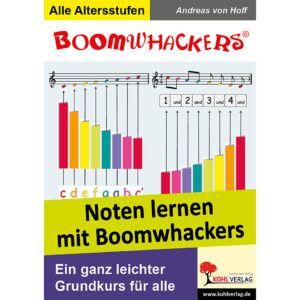 Kohl Boomwhackers Noten lernen mit Boomwhackers Lehrbuch