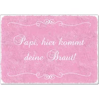 Schild "... hier kommt deine Braut" mit Name A3 rosa