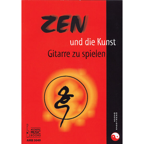 Acoustic Music Books Zen und die Kunst Gitarre zu spielen Lehrbuch