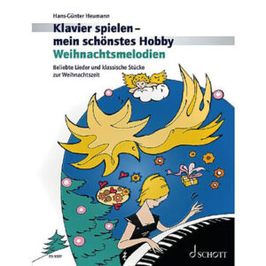 Schott Klavierspielen - mein schönstes Hobby Weihnachtsmelodien