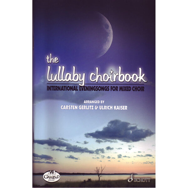 Schott The Lullaby Choirbook Chornoten