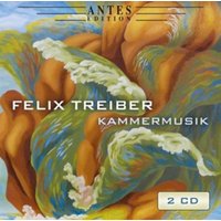 Felix Treiber-Kammermusik 2005-2018