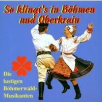 So Klingt's In Böhmen Und Oberkrain