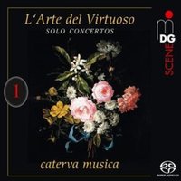 Caterva Musica: L'arte del virtuoso Vol. 1