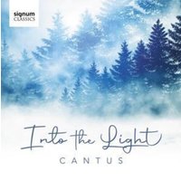 Cantus: Into the Light-Vokalwerke für Weihnachten