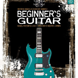 Schule für E-Gitarre Beginner's Guitar