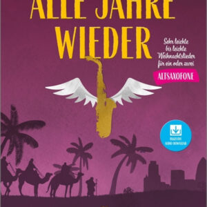 Weihnachtsliederbuch Alle Jahre wieder -Altsax