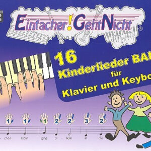 Schule für Klavier 16 Kinderlieder Band 1