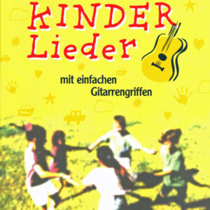 Liederspielbuch für Gitarre Kinderlieder mit einfachen Gitarrengriffen