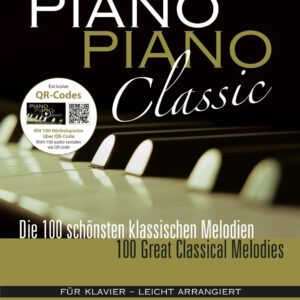 Sammelband Piano Piano Classic - Die 100 Schönsten Klassischen Melo...