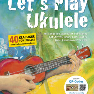 Schule für Ukulele Let´s play Ukulele