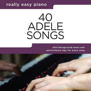 Songbook Really easy Piano: 40 Adele Songs