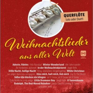 Weihnachtsliederbuch Weihnachtslieder aus aller Welt - für Querflöte