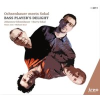 Bass Player's Delight-Ochsenbauer Meets Sokal