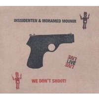 We Don't Shoot!Live